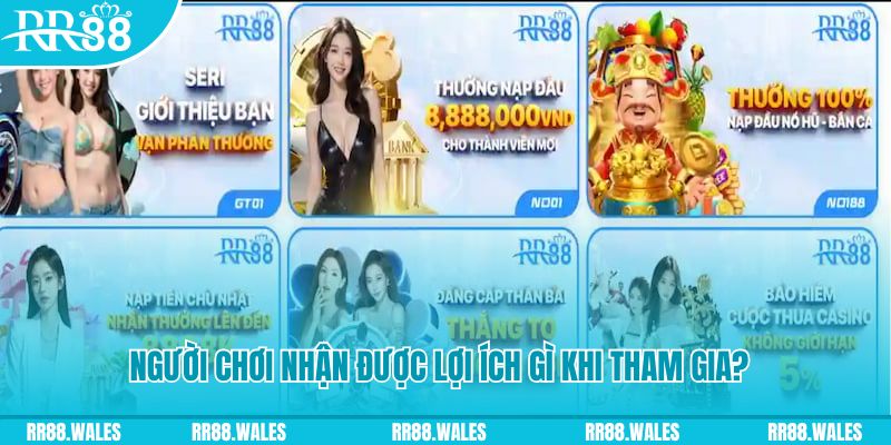 Khi tham gia khuyến mãi RR88 người chơi nhận được lợi ích gì?